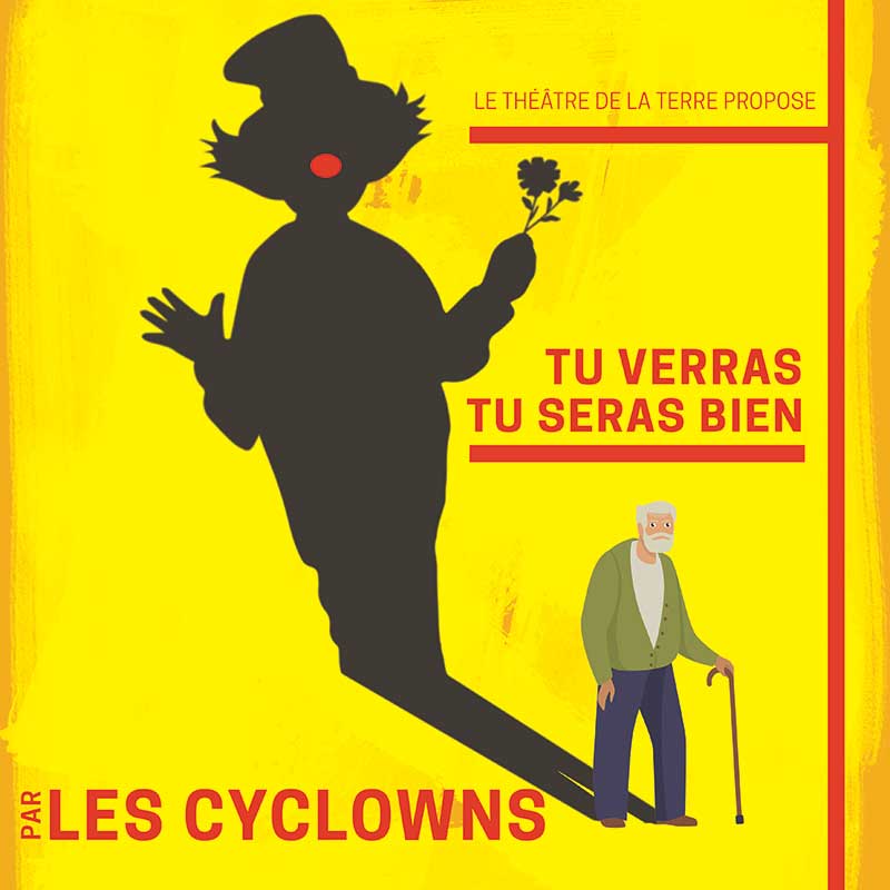 les cyclowns - tu verras tu seras bien- spectacles- compagnie théâtre de la terre Ariège