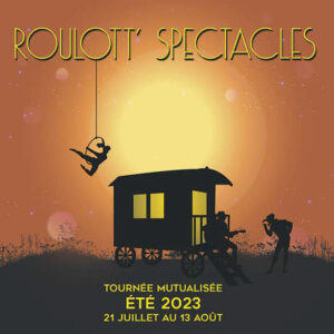 roulott'sepctacles 2023 - compagnie théâtre de la terre. spectacles. Ariège - occitanie