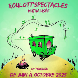 roulott'spectacles mutualisée- compagnie théâtre de la terre. Ariège