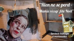 Rien ne se perd - Mamie récup' fête Noël